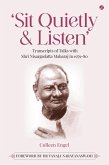 Sit Quietly & Listen: Transcripts of Talks with Shri Nisargadatta Maharaj in 1979-80 (eBook, ePUB) Sit Quietly & Listen: Transcripts of Talks with Shri Nisargadatta Maharaj in 1979-80 (eBook, ePUB)