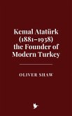 Kemal Atatürk (1881-1938) the Founder of Modern Turkey (eBook, ePUB)