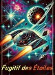 Fugitif des Étoiles (eBook, ePUB) - Bild 1