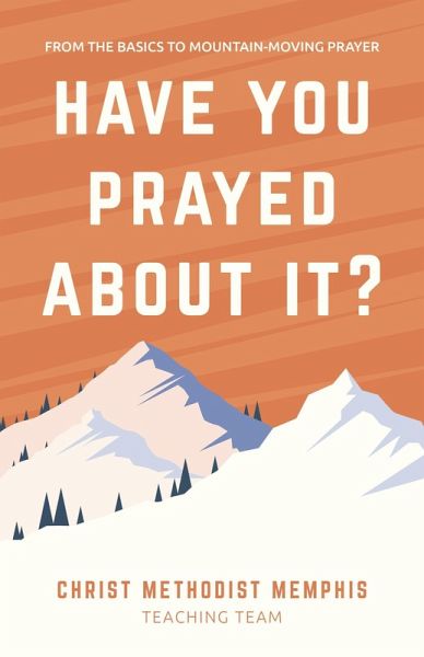 Have You Prayed About It? (eBook, ePUB) Have You Prayed About It? (eBook, ePUB)