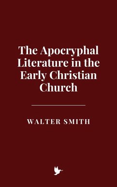 Cover The Apocryphal Literature in the Early Christian Church (eBook, ePUB)