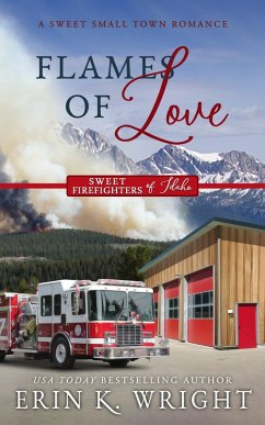 Flames of Love: A Sweet Friends-to-Lovers Romance (Sweet Firefighters of Idaho, #1) (eBook, ePUB) Cover Flames of Love: A Sweet Friends-to-Lovers Romance (Sweet Firefighters of Idaho, #1) (eBook, ePUB)