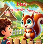 Neo The Friendly Squirrel (eBook, ePUB)