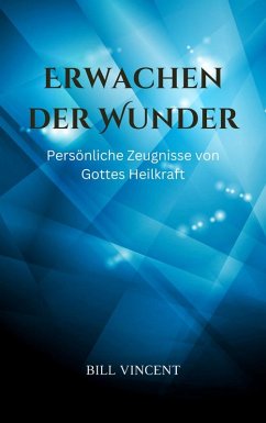 Erwachen der Wunder (eBook, ePUB) - Vincent, Bill