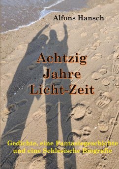 Achtzig Jahre Licht-Zeit (eBook, ePUB)