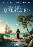 I segreti di Maracaibo (eBook, ePUB) I segreti di Maracaibo (eBook, ePUB)