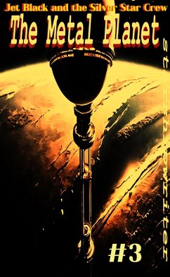 Cover The Metal planet (Jet Black and the Silver Star Crew, #3) (eBook, ePUB)