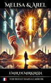 Melisa & Arel : Ton reflet dans le miroir (Français) (eBook, ePUB)