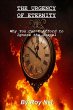 The Urgency of Eternity: Why You Can't... - Bild 1