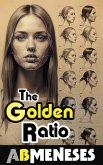 The Golden Ratio (eBook, ePUB) The Golden Ratio (eBook, ePUB)