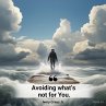 Avoiding What's not for You (eBook,... - Bild 1
