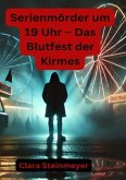 Serienmörder um 19 Uhr - Das Blutfest der Kirmes
