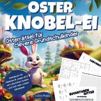 Oster Knobel-Ei - Osterrätsel für clevere Grundschulkinder