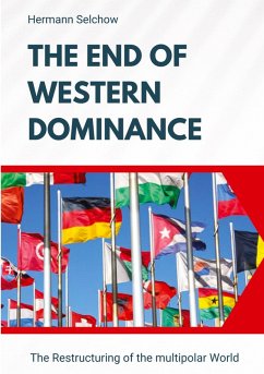 The End of Western Dominance - Selchow, Hermann