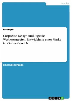 Cover Corporate Design und digitale Werbestrategien. Entwicklung einer Marke im Online-Bereich (eBook, PDF)