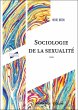 Sociologie de la sexualité - 5e éd.... - Bild 1