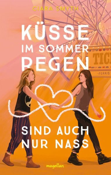 Küsse im Sommerregen sind auch nur nass (eBook, ePUB)