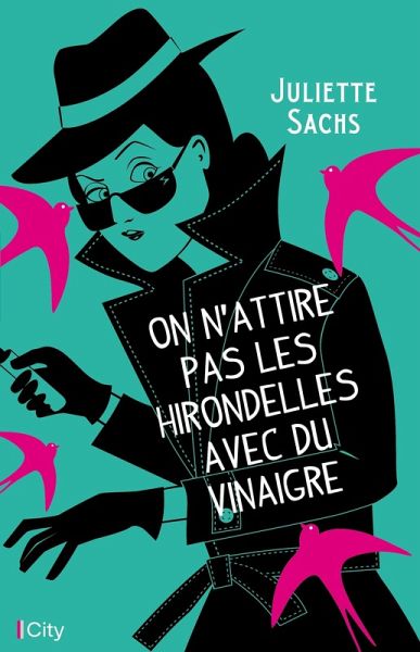 On n'attire pas les hirondelles (eBook, ePUB) On n'attire pas les hirondelles (eBook, ePUB)