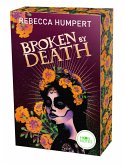 Broken by Death / Legends of Mictlan Bd.2