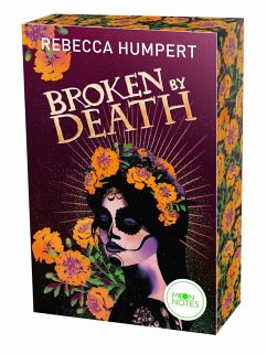 Legends of Mictlan 2. Broken by Death - Humpert, Rebecca