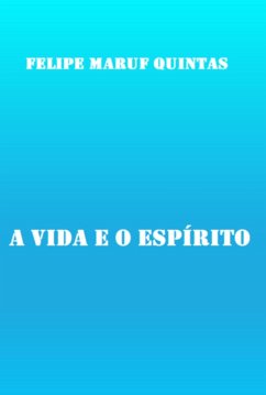 Cover A Vida E O Espírito (eBook, ePUB)