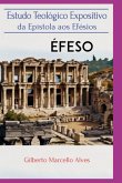 Estudoteológico Expositivoda Epistolaepístola Aos Efésios (eBook, ePUB)