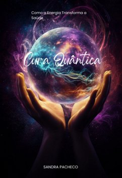 Cura Quântica (eBook, ePUB) - Pacheco, Sandra