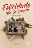 Felicidade Não Se Compra (eBook, ePUB)