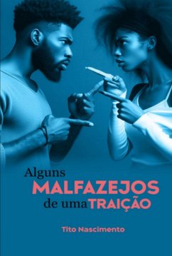 Cover Alguns Malfazejos De Uma Traição (eBook, ePUB)