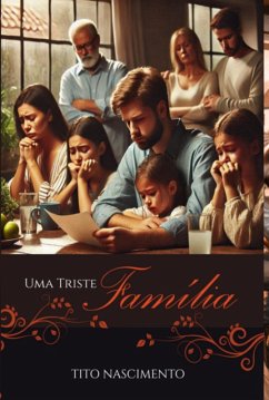 Uma Triste Família (eBook, ePUB) - Nascimento, Francisco Tito Do