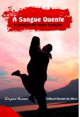 A Sangue Quente (eBook, ePUB) A Sangue Quente (eBook, ePUB)