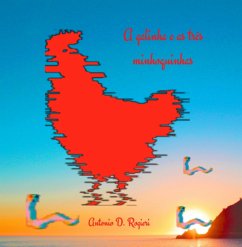 A Galinha E As Três Minhoquinhas (eBook, PDF) - Rogieri, Antonio Donizeti