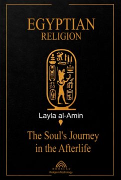 Egyptian Religion (eBook, ePUB) - Santos, Layla Al-amin/ Luiz