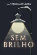 Sem Brilho (eBook, ePUB) - Bild 1