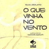 O Que Vinha No Vento (eBook, ePUB) O Que Vinha No Vento (eBook, ePUB)