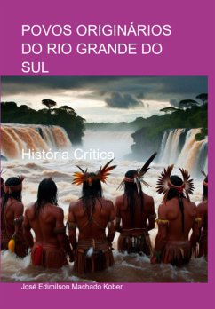 Cover Povos Originários Do Rio Grande Do Sul (eBook, ePUB)
