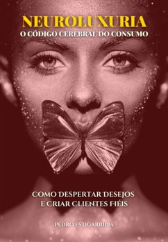 Neuroluxúria (eBook, ePUB) - Estigarribia, Pedro