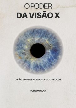 O Poder Da Visão X (eBook, ePUB) - Alan, Robson