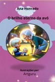 O Brilho Eterno Da Avó (eBook, ePUB) O Brilho Eterno Da Avó (eBook, ePUB)