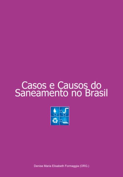 Casos E Causos Do Saneamento No Brasil (eBook, ePUB) Casos E Causos Do Saneamento No Brasil (eBook, ePUB)