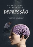 Conhecendo E Vencendo A Depressão (eBook, ePUB)