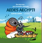 Era Uma Vez Um Mosquito Chamado Aedes Aegypti (eBook, ePUB)