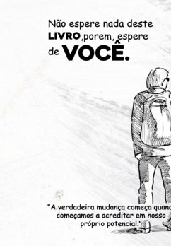 Cover Não Espere Nada Desse Livro, Porem, Espere De Você! (eBook, ePUB)