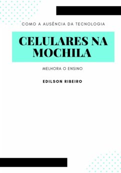 Celulares Na Mochila (eBook, PDF) - Ribeiro, Edilson
