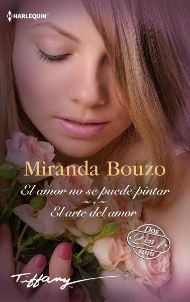 El amor no se puede pintar - El arte del amor (eBook, ePUB) El amor no se puede pintar - El arte del amor (eBook, ePUB)