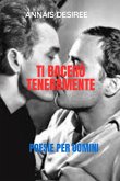 Ti Bacerò Teneramente (eBook, ePUB)