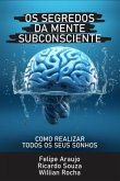 Os Segredos Da Mente Subconsciente (eBook, ePUB)