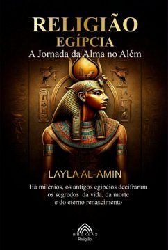 Religião Egípcia (eBook, ePUB) - Santos, Layla Al-amin/ Luiz