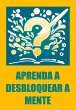 Aprenda A Desbloquear A Mente (eBook,... - Bild 1
