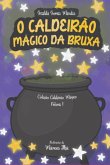 O Caldeirão Mágico Da Bruxa (eBook, ePUB)